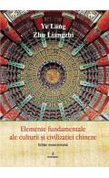 Ediție monocromă -  Elemente fundamentale de cultură și civilizație chineză