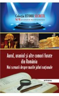 eBook - Aurul, uraniul și alte comori furate din România