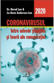 eBook - Coronavirusul între adevărul științific și teorii ale conspirației - Dr. Bernd Lee