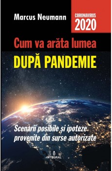 eBook - Cum va arăta lumea după pandemie - Marcus Neumann